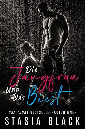 Die Jungfrau und das Biest: Ein dunkles ‘Die Schöne und das Biest’ Märchen (Ländliche Leidenschaft 1)