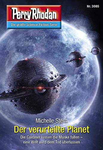 Perry Rhodan 3085: Der verurteilte Planet: Perry Rhodan-Zyklus "Mythos" (Perry Rhodan-Erstauflage)