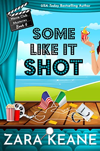Some Like It Shot (Movie Club Mysteries, Book 6): An Irish Cozy Mystery