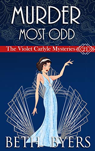 A Murder Most Odd: A Violet Carlyle Historical Mystery (The Violet Carlyle Mysteries Book 21)