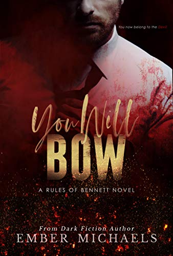 You Will Bow (Rules of Bennett Book 1)