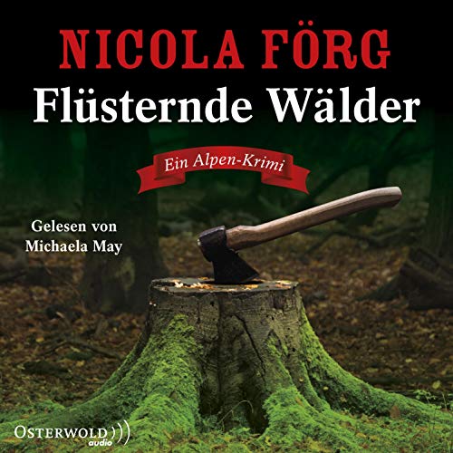 Flüsternde Wälder. Ein Alpen-Krimi: Irmi Mangold 11