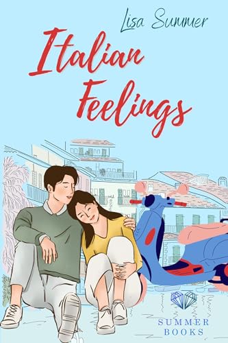 Italian Feelings (Wo die Liebe hinzieht 4)