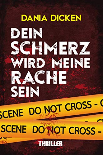 Dein Schmerz wird meine Rache sein (Libby Whitman 4)