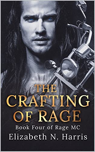 The Crafting of Rage (Rage MC Book 5)