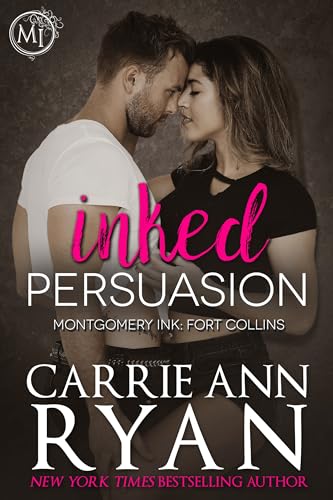 Inked Persuasion (Montgomery Ink: Fort Collins Series Book 1)