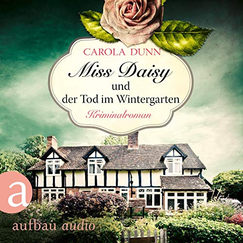 Miss Daisy und der Tod im Wintergarten: Miss Daisy ermittelt 2
