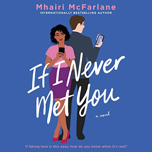 If I Never Met You: A Novel