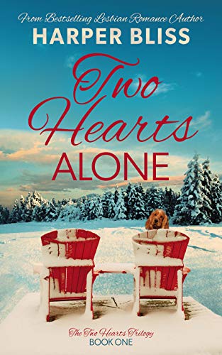 Two Hearts Alone (Two Hearts Trilogy Book 1)