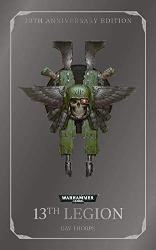 13th Legion (20th Anniversary Edition) (Warhammer 40,000)