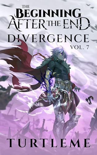The Beginning After The End: Divergence, Book 7