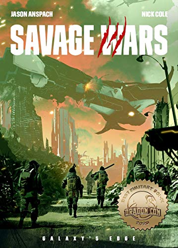Savage Wars (Galaxy's Edge Book 12)
