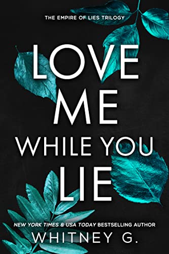 Love Me While You Lie (Empire of Lies Book 2)