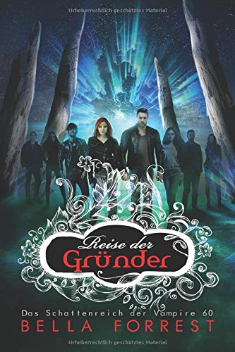Das Schattenreich der Vampire 60: Reise der Gründer