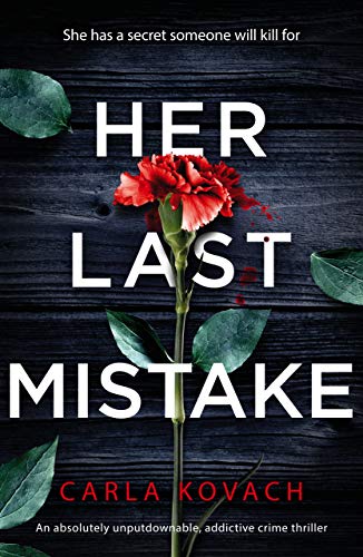 Her Last Mistake: An absolutely unputdownable, addictive crime thriller (Detective Gina Harte Book 6)