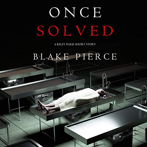 Once Solved: A Riley Paige Short Story