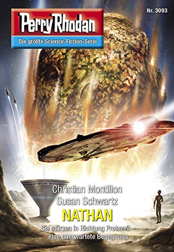 Perry Rhodan 3093: NATHAN: Perry Rhodan-Zyklus "Mythos" (Perry Rhodan-Erstauflage)