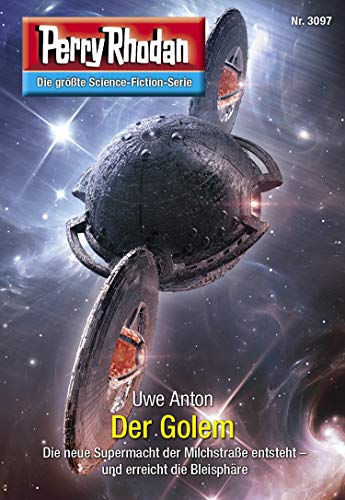 Perry Rhodan 3097: Der Golem: Perry Rhodan-Zyklus "Mythos" (Perry Rhodan-Erstauflage)