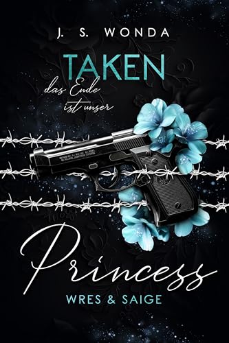 TAKEN PRINCESS 3: Das Ende ist unser