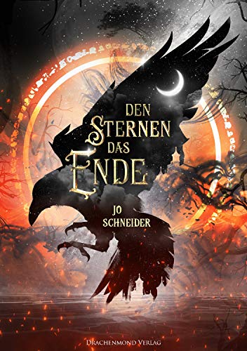 Den Sternen das Ende (Drei Kronen Saga 3)
