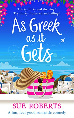 As Greek as It Gets: A fun, feel-good romantic comedy (Summer Romances)