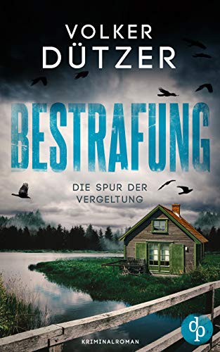 Bestrafung: Die Spur der Vergeltung