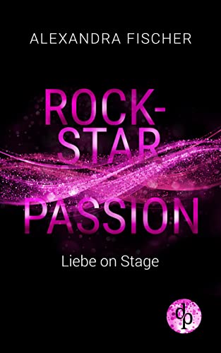 Liebe on Stage (Rockstar Passion 1)