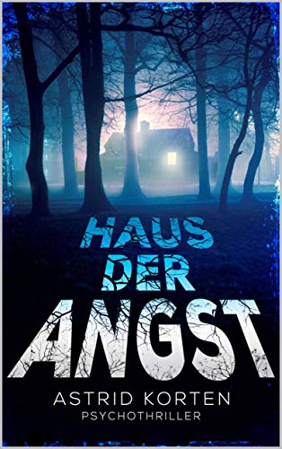 Haus der Angst