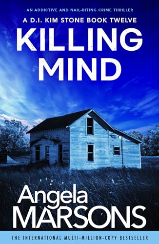 Killing Mind: An addictive and nail-biting crime thriller (Detective Kim Stone Book 12)