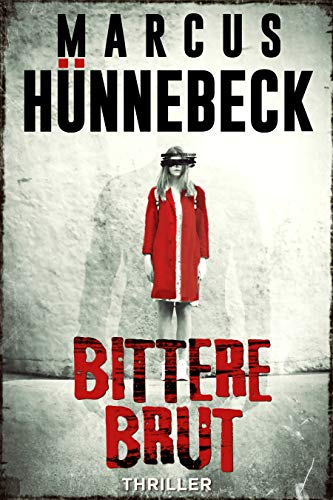 Bittere Brut: Thriller (Drosten und Sommer)