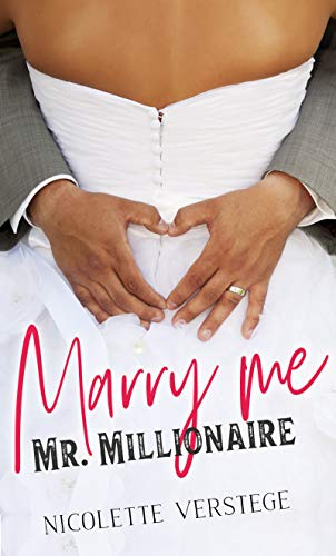 Marry me, Mr. Millionaire