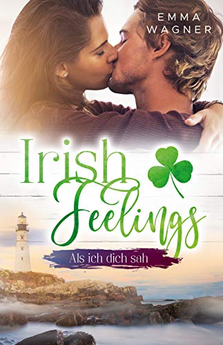 Irish Feelings - Als ich dich sah