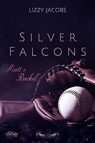 Silver Falcons: Matt & Rachel (Silver-Falcons 1)