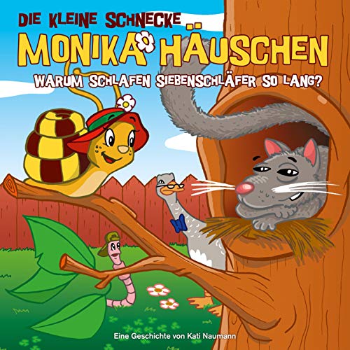 Warum schlafen Siebenschläfer so lang?: Die kleine Schnecke Monika Häuschen 10