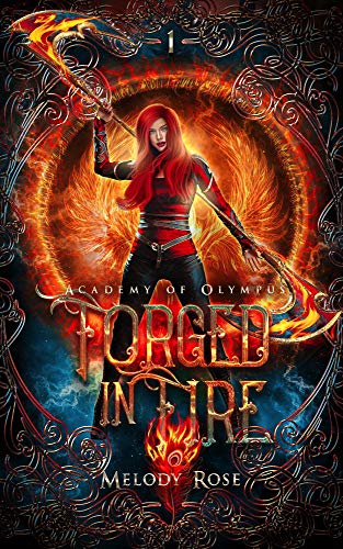 Forged in Fire: A Greek Mythology Academy Retelling (Academy of Olympus Book 1)