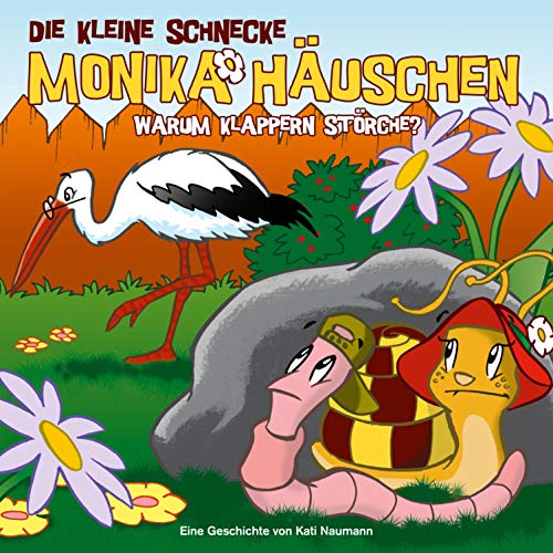 Warum klappern Störche?: Die kleine Schnecke Monika Häuschen 16