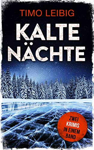 Kalte Nächte: Krimi-Sammelband (Leonore Goldmann ermittelt 1 und 2)