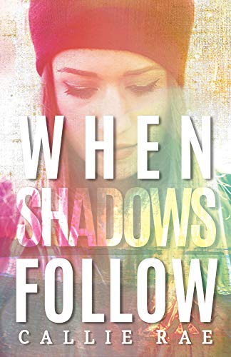 When Shadows Follow (Cherry Creek Series Book 1)