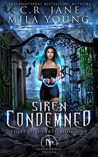 Siren Condemned: Paranormal Prison Series (Thief of Hearts, Band 1)