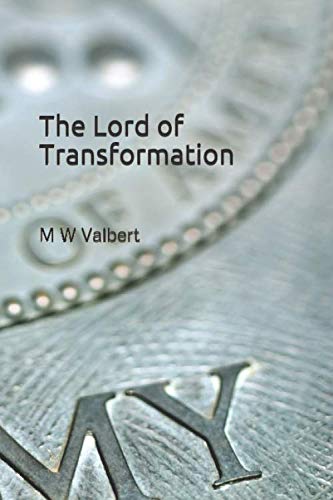 The Lord of Transformation