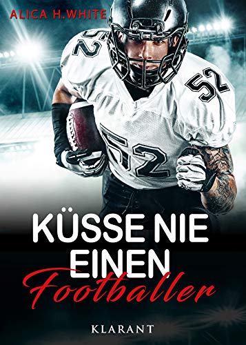 Küsse nie einen Footballer (Football Hearts 2)