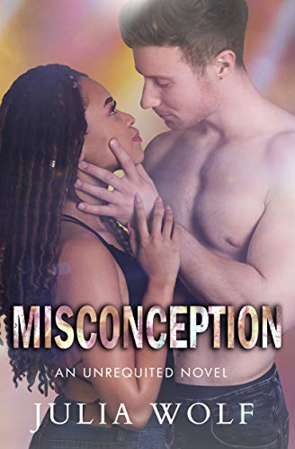 Misconception: A Rock Star Romance (Unrequited Series Book 2)