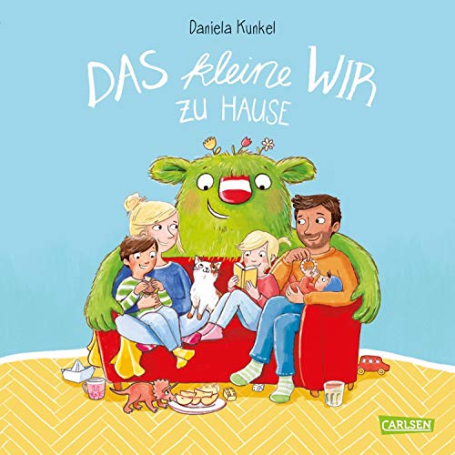 Das kleine WIR zu Hause: Ein Bilderbuch über das WIR-Gefühl in der Familie für Kinder ab 4