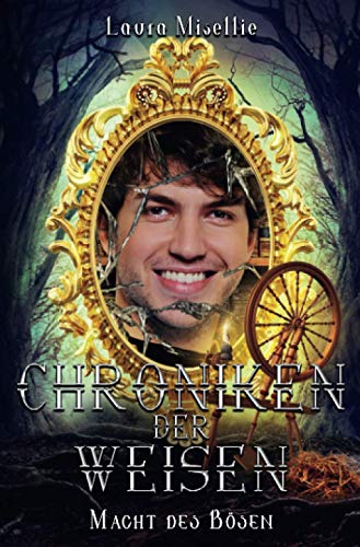 Chroniken der Weisen: Macht des Bösen (Band 3)