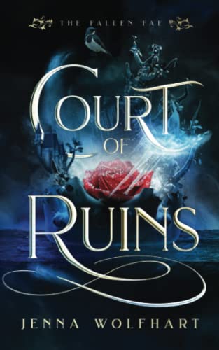 Court of Ruins (The Fallen Fae, Band 1)