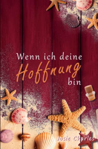 Wenn ich deine Hoffnung bin