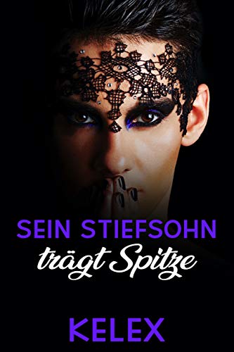 Sein Stiefsohn trägt Spitze (Daddy Tales auf Deutsch 1)