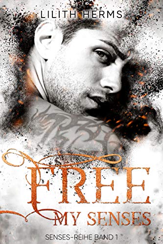 Free my Senses (Senses-Reihe 1)
