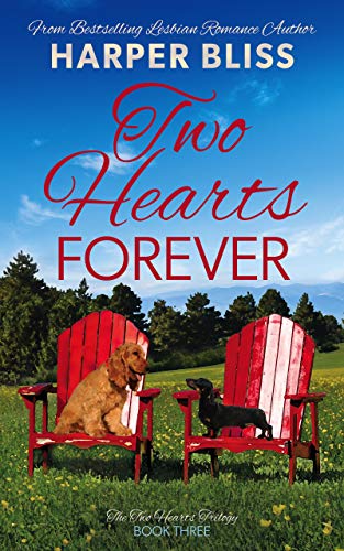 Two Hearts Forever (Two Hearts Trilogy Book 3)