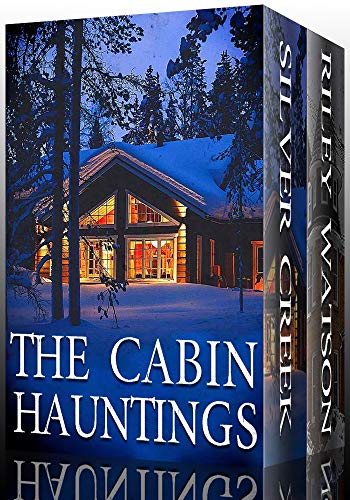 The Cabin Hauntings Boxset: A Collection Of Riveting Haunted House Mysteries